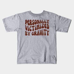 Personally Victimized By Gravity, Chronic Illness Kids T-Shirt